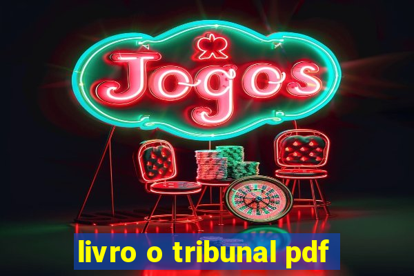 livro o tribunal pdf